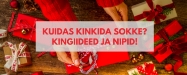 kuidas kinkida sokke?