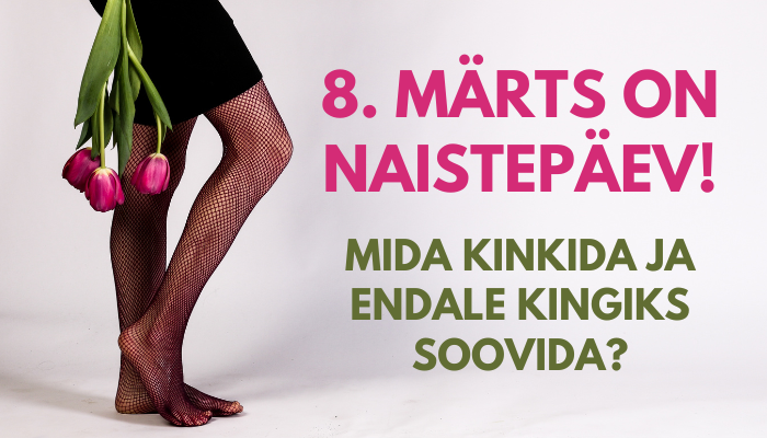 Image illustration for Mida kinkida naistepäevaks? Kingi kevadet südamesse!