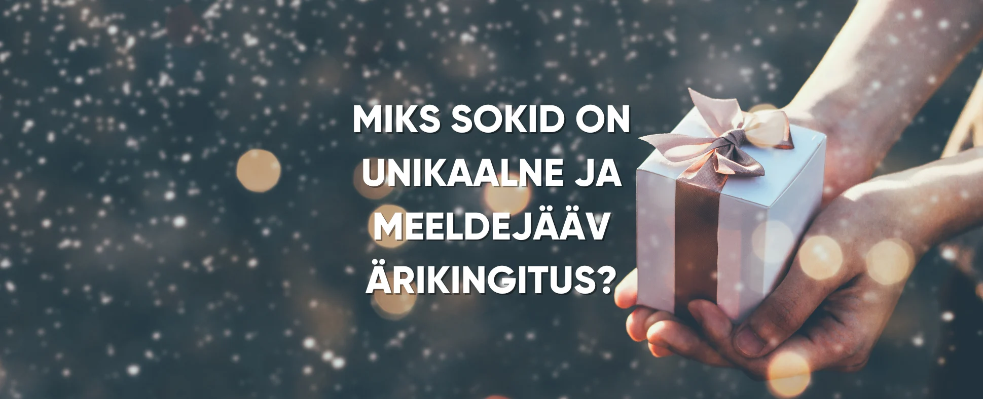 Sokkidest saab kujundada unikaalse ja meeldejääva ärikingituse